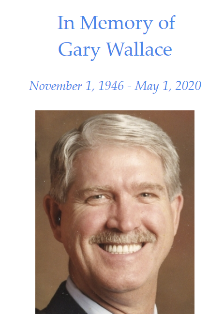 In memory of Gary Wallace, November 1 1946 to May 1 2020